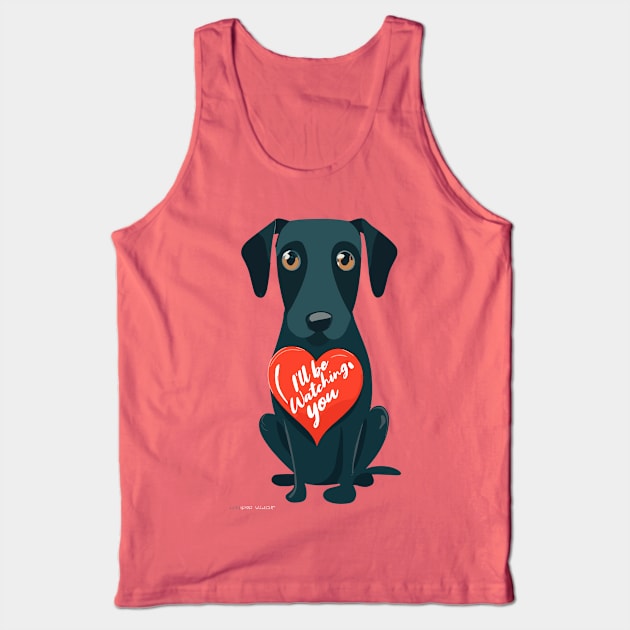 I'll be Watching You Tank Top by Cheeky BB